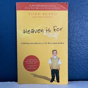 Heaven is for Real: A Little Boy's Astounding Story Trip to Heaven and Back